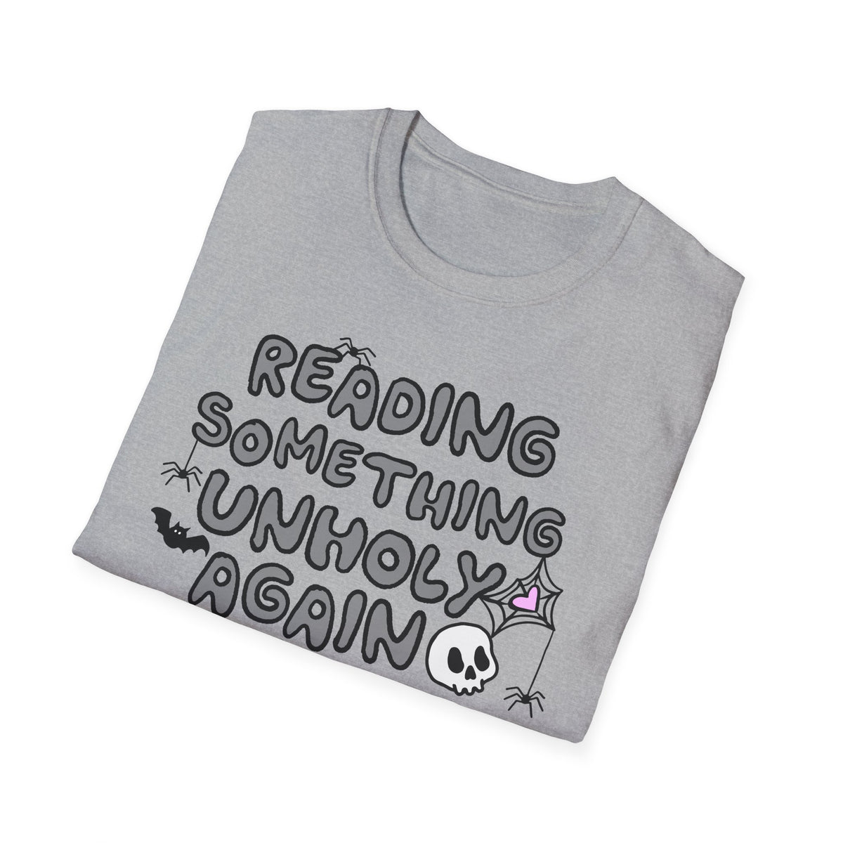 Reading Something Unholy T-Shirt