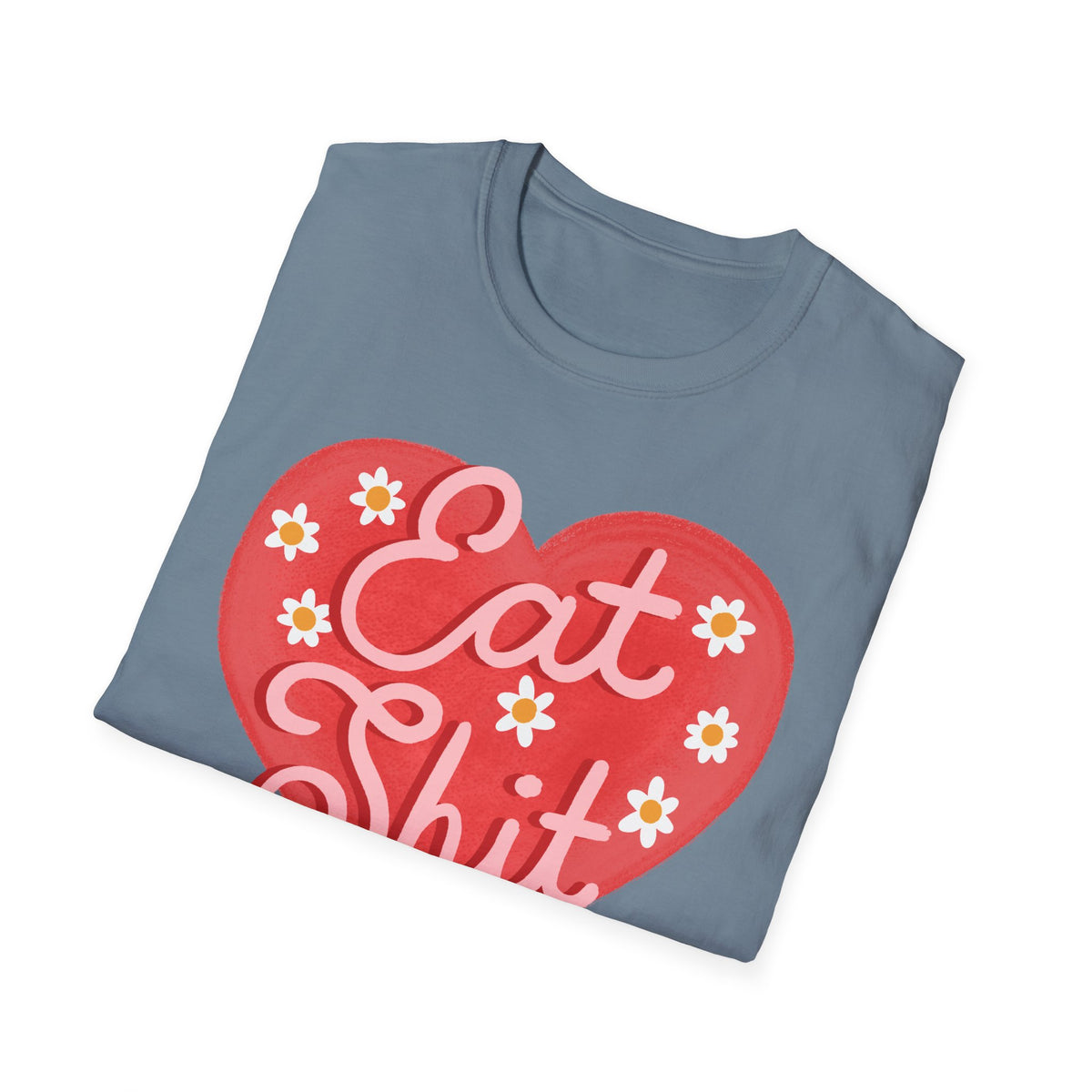 Eat Shit T-shirt