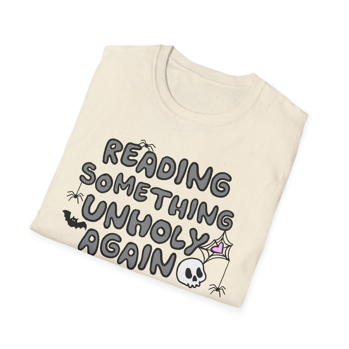 Reading Something Unholy T-Shirt