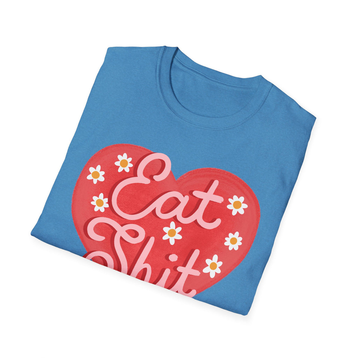 Eat Shit T-shirt