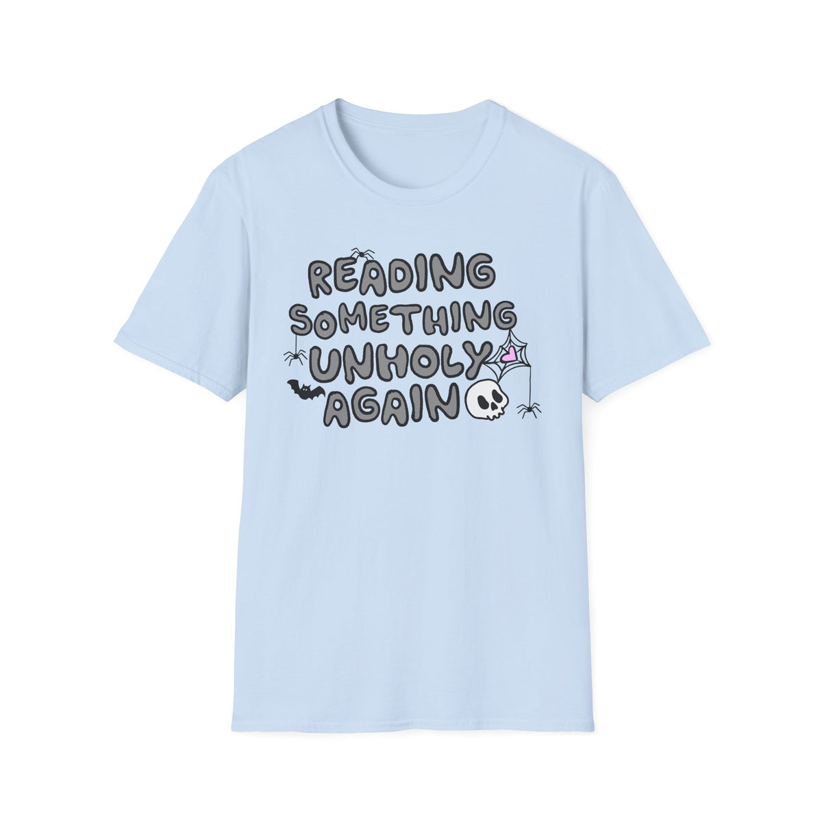 Reading Something Unholy T-Shirt
