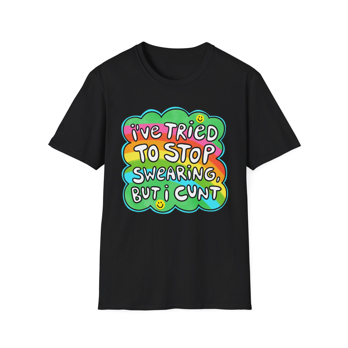 I’ve Tried to Stop Swearing T-shirt