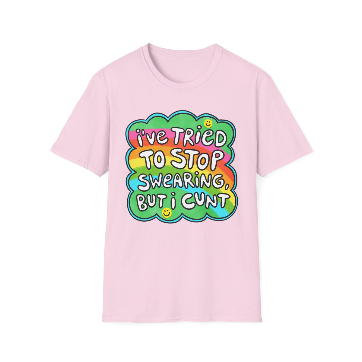 I’ve Tried to Stop Swearing T-shirt