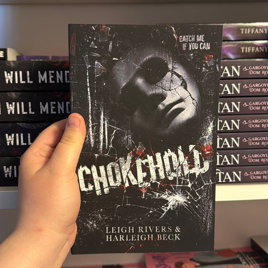 Chokehold by Leigh Rivers and Harleigh Beck
