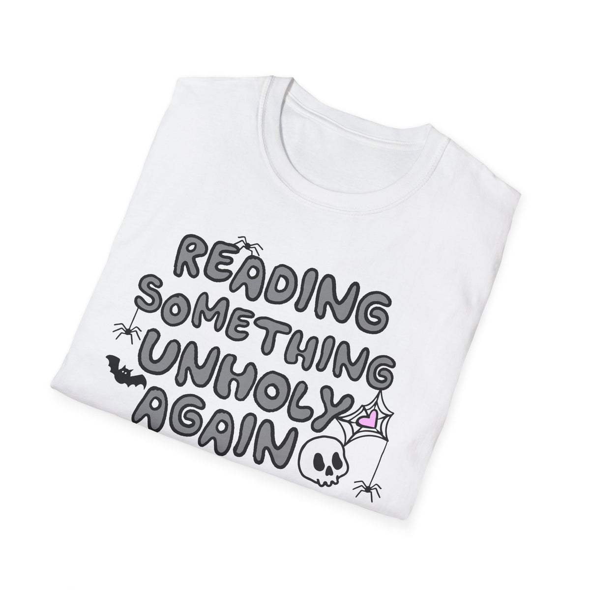 Reading Something Unholy T-Shirt
