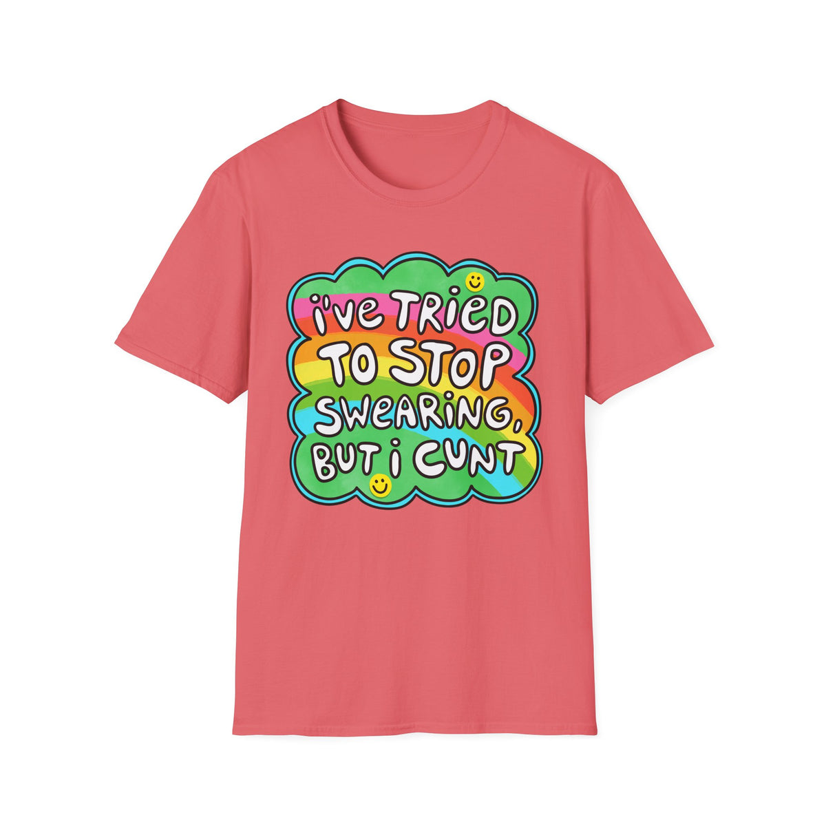 I’ve Tried to Stop Swearing T-shirt