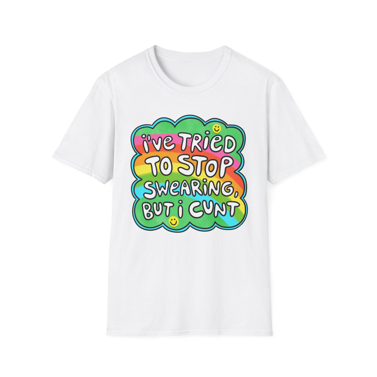 I’ve Tried to Stop Swearing T-shirt