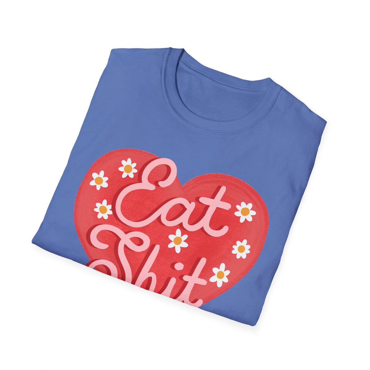 Eat Shit T-shirt