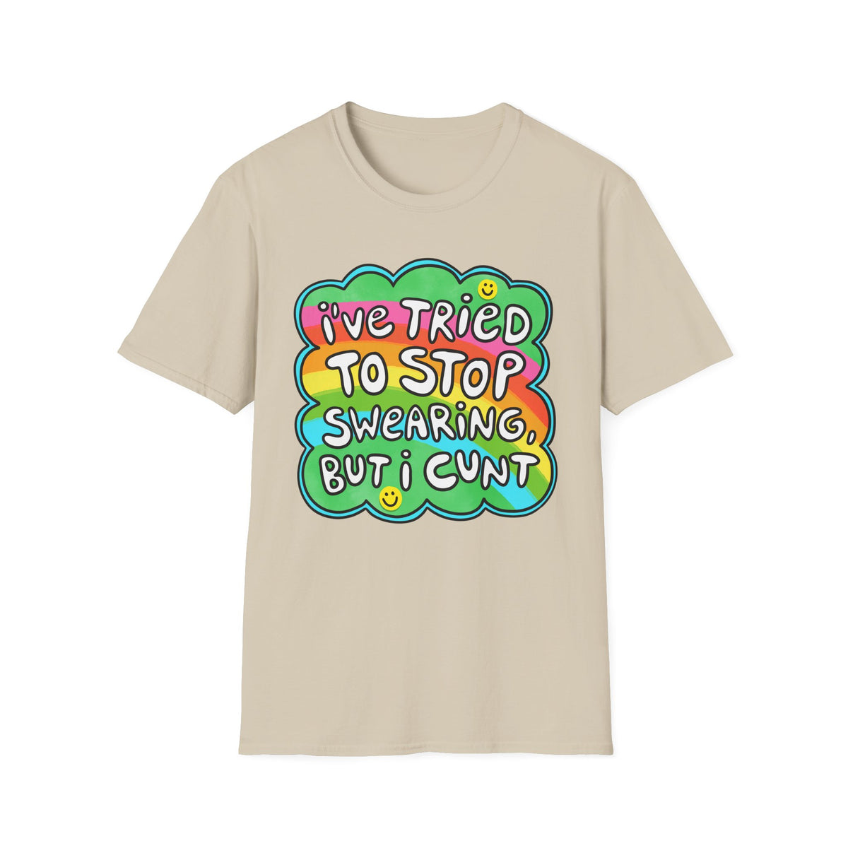 I’ve Tried to Stop Swearing T-shirt