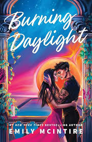 Burning Daylight by Emily McIntire Pre-Order