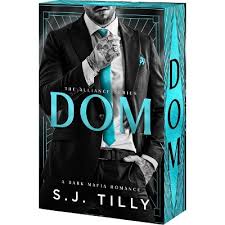 Dom by S. J. Tilly Pre-Order